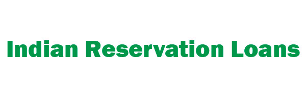 indian reservation loans